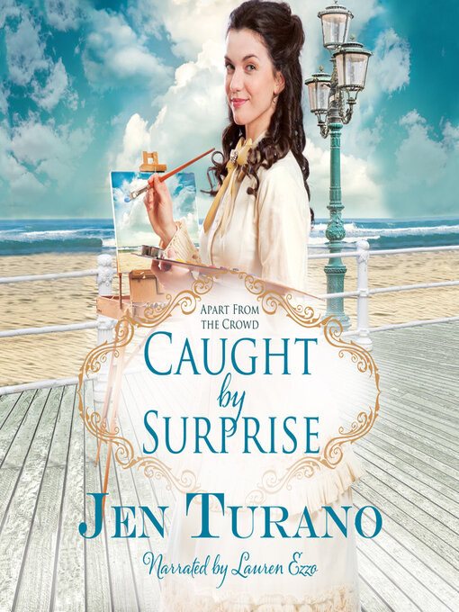 Title details for Caught by Surprise by Jen Turano - Available